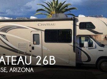 Used 2018 Thor Motor Coach Chateau 26b available in Surprise, Arizona