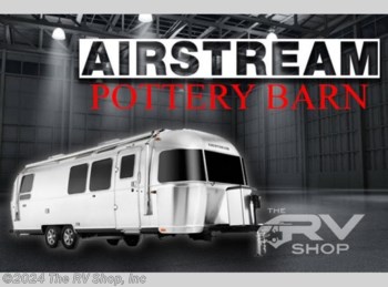 New 2023 Airstream Pottery Barn Special Edition 28RB available in Baton Rouge, Louisiana